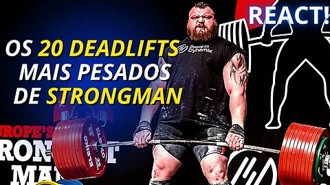 Reagindo aos 20 MAIORES DEADLIFTS de Strongman da História!