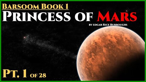 The Princess of Mars Pt.1 of 28 | Best Science Fiction of All Times Audiobook
