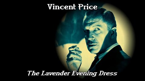 The Lavender Evening Dress - Ghost Tales by Vincent Price