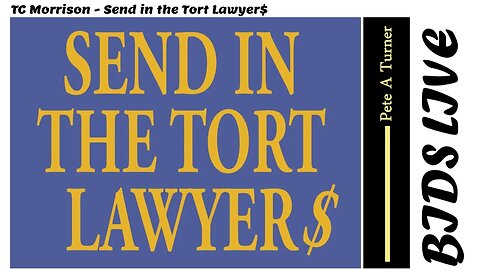 TC Morrison - Send in the Tort Lawyer$