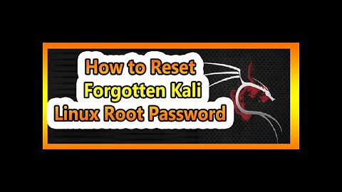 How to Reset your Kali Linux Forgotten Root Password