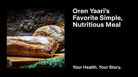 Oren Yaari’s Favorite Simple, Nutritious Meal