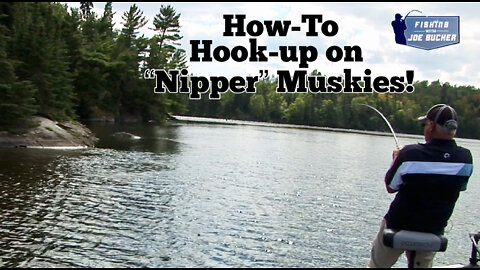 MUSKIES! How To Catch The Nippers!