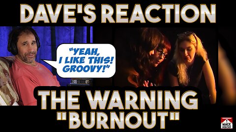 Dave's Reaction: The Warning — Burnout