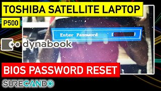 Toshiba Satellite P500 BIOS Password Reset_ Unlock Your Laptop Now!