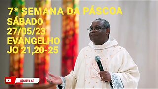 Homilia de Hoje | Padre José Augusto 27/05/23 Sábado