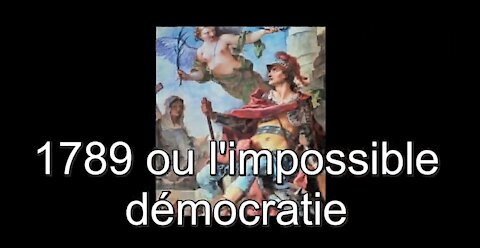 1789 ou l'impossible démocratie