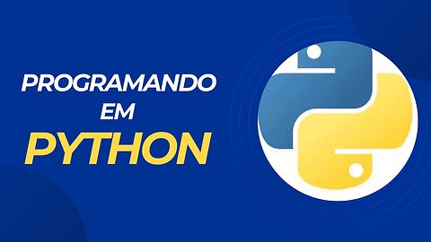 AULA 11 - Utilizando comando condicional while...else em Python