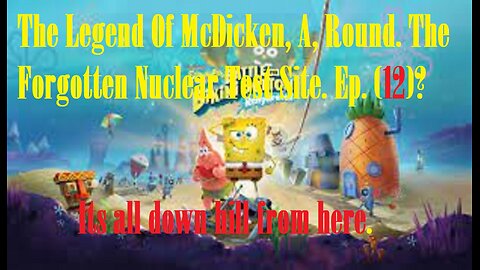 The Legend Of McDicken, A, Round. The Forgotten Nuclear Test Site. Ep. (12)? #nucleartest