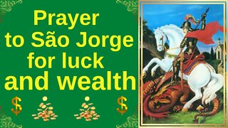 Prayer to Saint George for Luck and Wealth - Very Powerful
