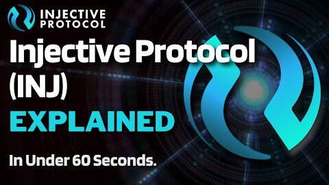 What is Injective Protocol (INJ)? | Injective Protocol Explained in Under 60 Seconds