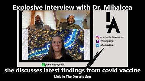 Explosive interview with Dr. Mihalcea - she discuss latest findings from covid vaccine