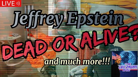 JEFFREY EPSTEIN DEAD OR ALIVE AND MUCH MOORE!!!