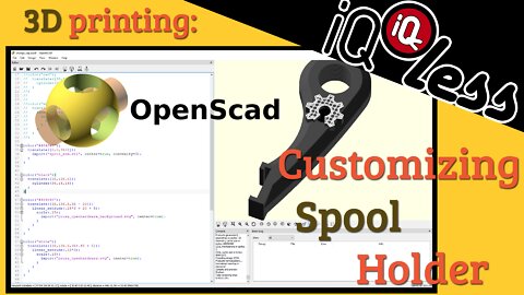 3D Printing: OpenScad Customizing Spool Holder