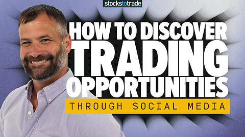 How to Discover Trading Opportunities Through Social Media