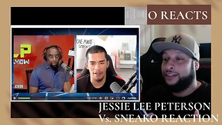 Ep-34 Jesse Lee Peterson vs Sneako - Reaction
