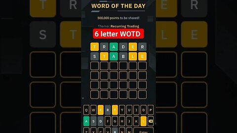 word of the day binance today 6 letter|| 6 letter WOTD solution binance #wordle #binancewodlanswer