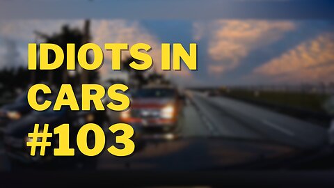 Ultimate Idiots in cars #103 crashes caught on Dashcam
