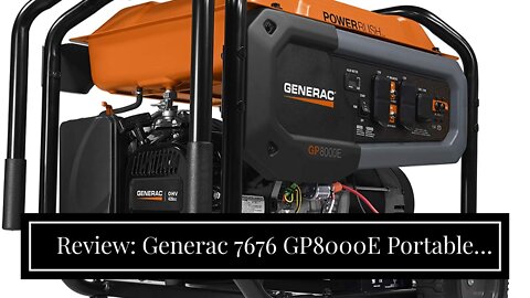 Review: Generac 7676 GP8000E Portable Generator, Orange, Black