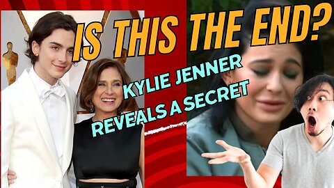 KYLIE JENNER reveals why Timothee's mother HORRIBLE & DOESN'T APPROVE HER...💥💥💥