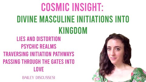 Cosmic Insight: The Divine Masculine Initiations into Kingdom