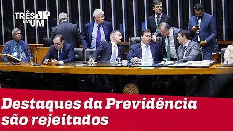 Câmara aprova Previdência sem novas modificações e Guedes diz que 'cabeça pode rolar' no Coaf