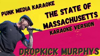 DROPKICK MURPHYS ✴ THE STATE OF MASSACHUSETTS ✴ KARAOKE INSTRUMENTAL ✴ PMK