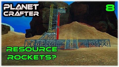 Resource Rockets? - Planet Crafter Gameplay | Ep 8