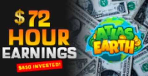 EARN REAL MONEY 24/7 WITH ATLAS EARTH