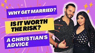 Why Should People Get Married- Especially if There's More Risks than Anything? Mission Mike Q&A