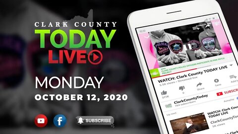 WATCH: Clark County TODAY LIVE • Monday, October 12, 2020