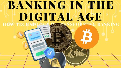 BANKING IN THE DIGITAL AGE 2023