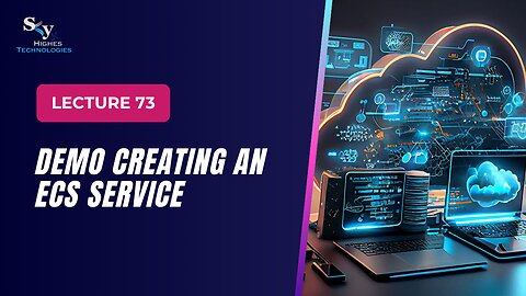 73. DEMO Creating an ECS Service | Skyhighes | Cloud Computing