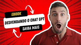 Desvendando o Chat GPT - Os segredos da Inteligencia Artificial