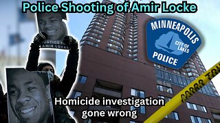 The Shooting of Amir Locke | Minneapolis Police