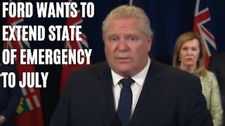 Ford Wants Ontario's Emergency Extended To July To Help Get Over The 'Hump'