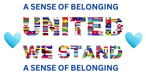 A Sense of Belonging - United We Stand