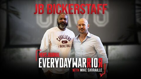J. B. Bickerstaff | Everyday Warrior Podcast