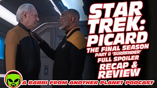 Star Trek Picard The Final Season Part 8: ‘Surrender’ Full Spoiler Recap and Review