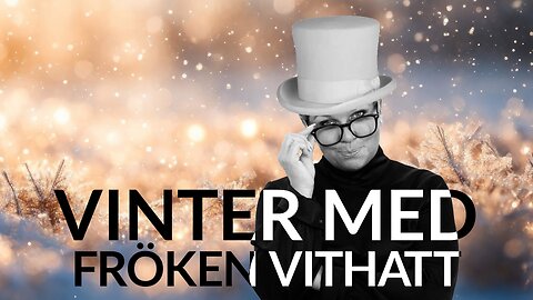 Live - Vinter med fröken vithatt 30 januari- Wallenberg, BIS & skiljedomstolen