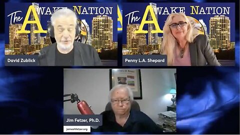 The Awake Nation with James Fetzer (18 May 2023) What the HELL is going on？