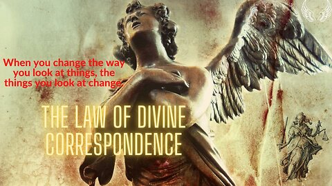 THE LAW OF DIVINE CORRESPONDENCE | THE SECRETS OF THE 12 SPIRITUAL LAWS OF THE UNIVERSE | Episode 7
