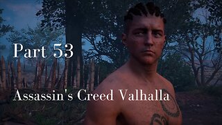 Assassin's Creed Valhalla Gameplay Walkthrough | Part 53 | No Commentary