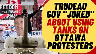 Trudeau Cabinet Texted About Using TANKS On Protesters