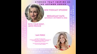 Stories That Inspire Us / The Author Series with Sam Perez - 10.15.22