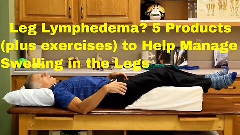Leg Lymphedema_ 5 Products + Exercises to Help You Manage Swelling in Your Legs.