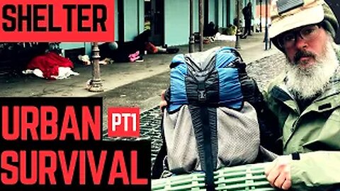 URBAN SURViVAL - Pt 1 SHELTER #survival #survivalgear #homelessness