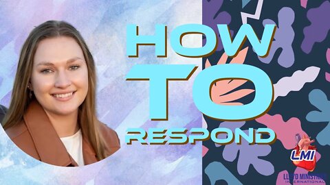 Pastor Jessica-How To Respond