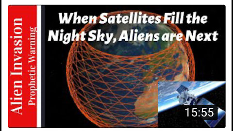 When Satellites Fill the Night Sky— Alien Invasion Follows