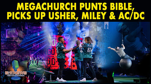 Mega Church Punts Bible, Picks Up Usher Miley Cyrus And AC/DC